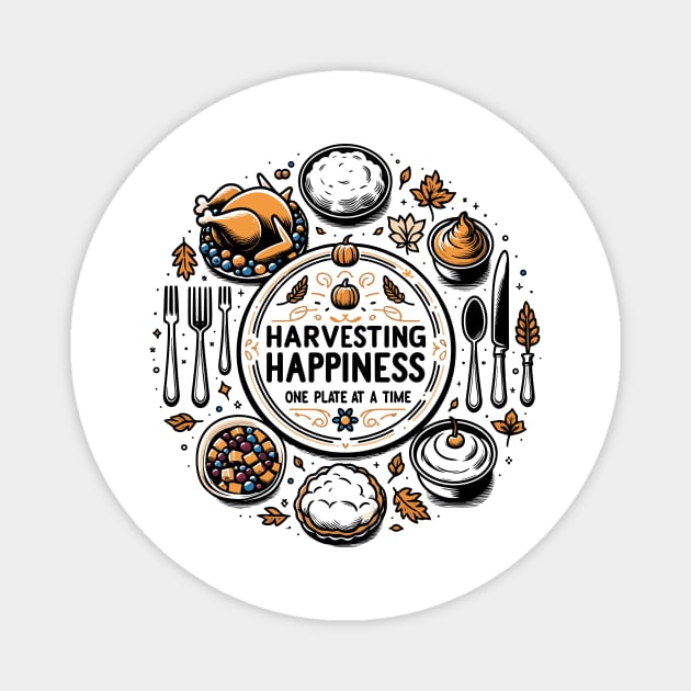 Harvesting Happiness One Plate at a Time Magnet by Frank Ring